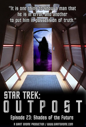 Star Trek: Outpost - Episode 23 - Shades of the Future